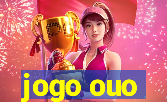 jogo ouo